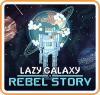 Lazy Galaxy: Rebel Story Box Art Front